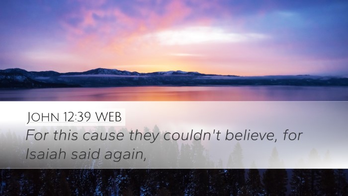 John 12:39 WEB Bible Verse Image