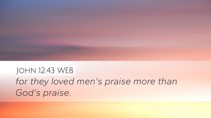John 12:43 WEB Bible Verse Image