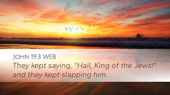 John 19:3 WEB Bible Verse Image