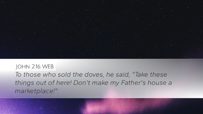 John 2:16 WEB Bible Verse Image