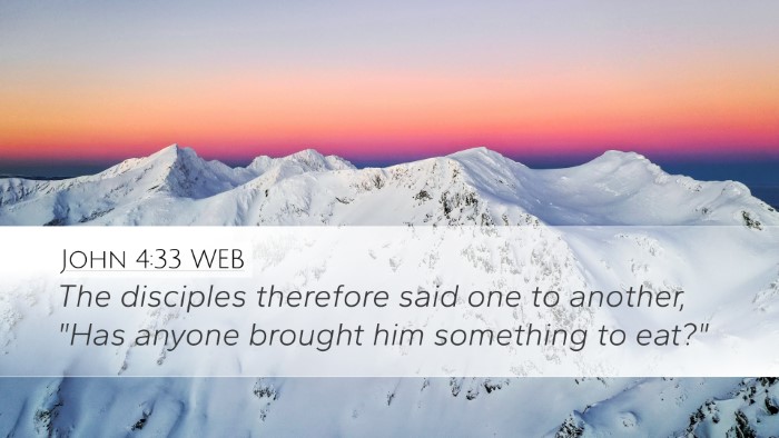 John 4:33 WEB Desktop Wallpaper - The disciples therefore said one to another, 