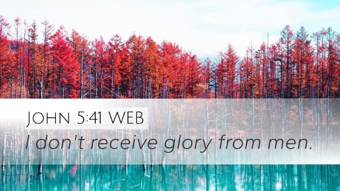 John 5:41 WEB Bible Verse Image