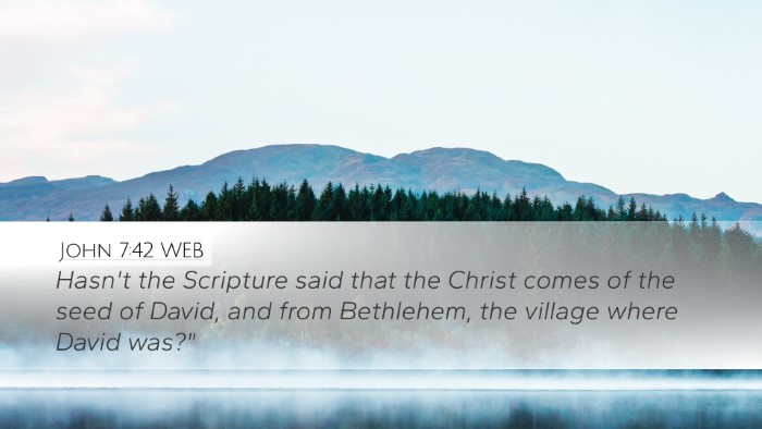 John 7:42 WEB Bible Verse Image
