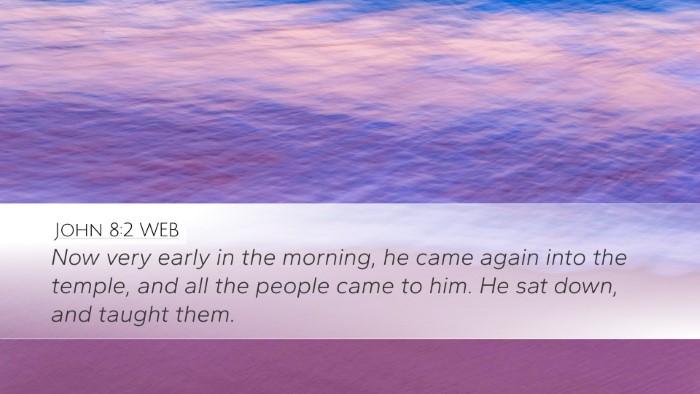 John 8:2 WEB Bible Verse Image