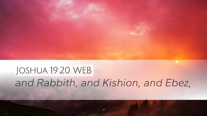 Joshua 19:20 WEB Desktop Wallpaper - and Rabbith, and Kishion, and - Desktop Bible Verse Wallpaper