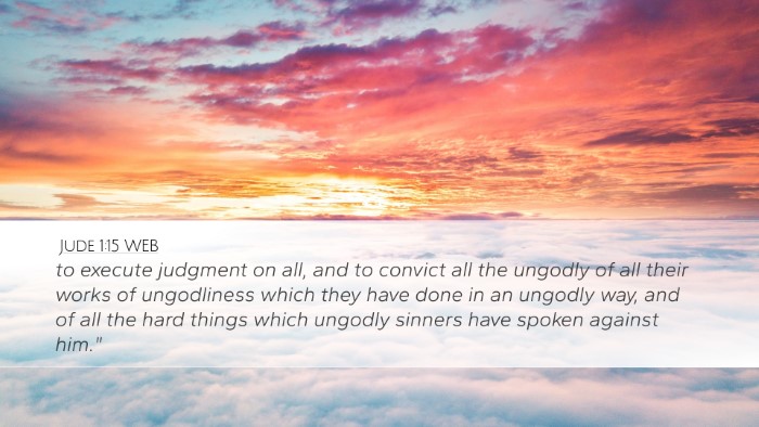 Jude 1:15 WEB Desktop Wallpaper - to execute judgment on all, and to convict all - Desktop Bible Verse Wallpaper