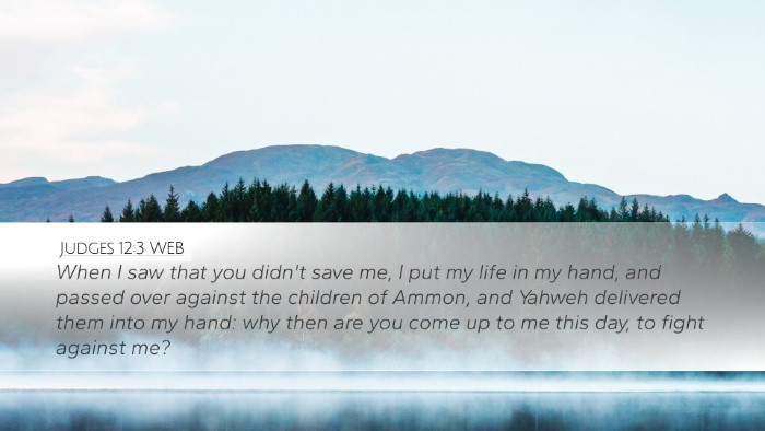Judges 12:3 WEB Bible Verse Image