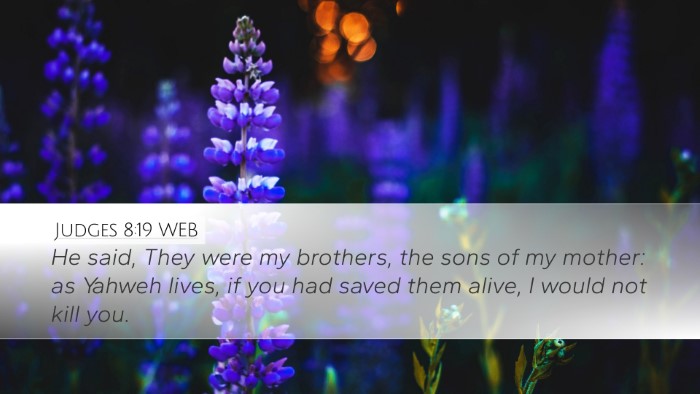 Judges 8:19 WEB Desktop Wallpaper - He said, They were my brothers, the sons of my - Desktop Bible Verse Wallpaper
