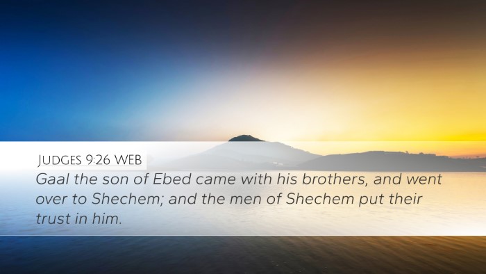 Judges 9:26 WEB Desktop Wallpaper - Gaal the son of Ebed came with his brothers, and - Desktop Bible Verse Wallpaper