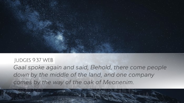 Judges 9:37 WEB Desktop Wallpaper - Gaal spoke again and said, Behold, there come - Desktop Bible Verse Wallpaper