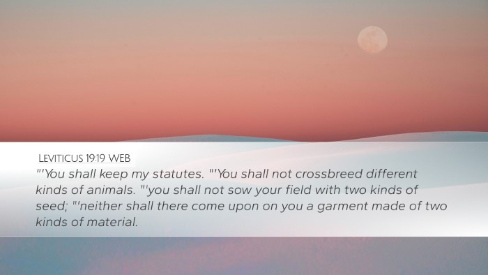 Leviticus 19:19 WEB Bible Verse Image