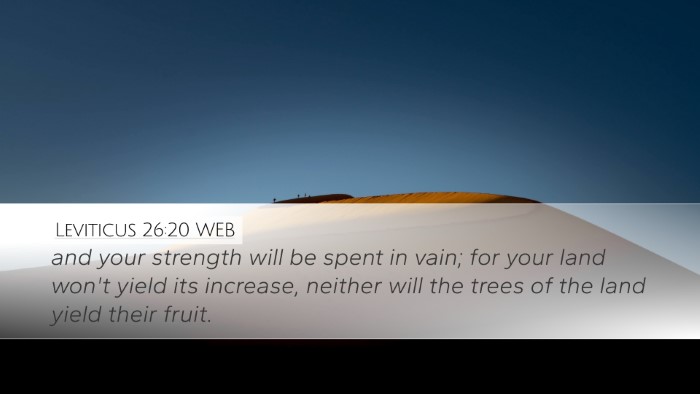 Leviticus 26:20 WEB Bible Verse Image