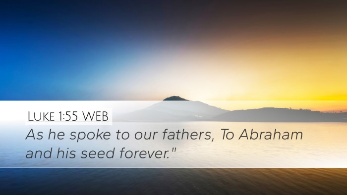 Luke 1:55 WEB Bible Verse Image