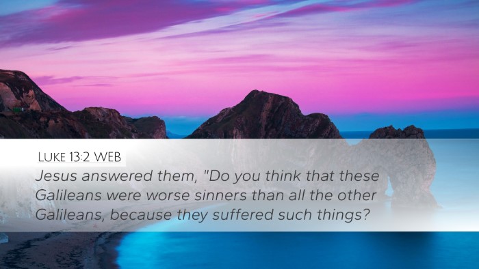 Luke 13:2 WEB Bible Verse Image