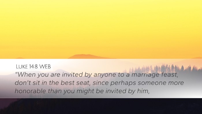 Luke 14:8 WEB Bible Verse Image