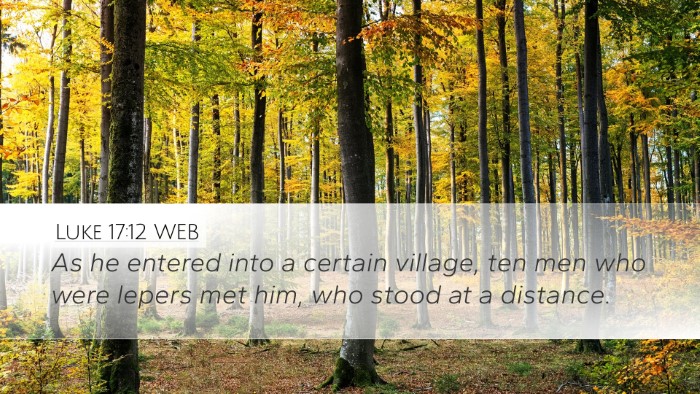 Luke 17:12 WEB Desktop Wallpaper - As he entered into a certain village, ten men who - Desktop Bible Verse Wallpaper