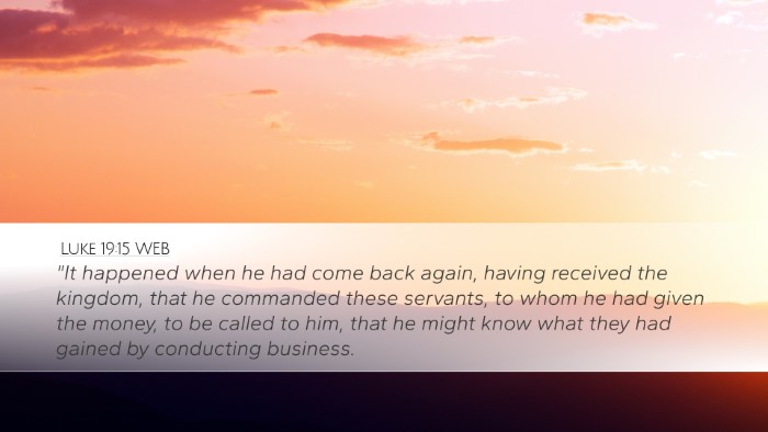 Luke 19:15 WEB Bible Verse Image