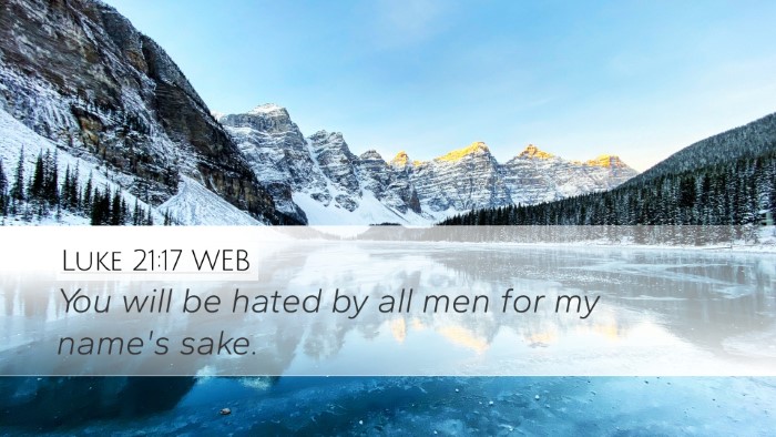 Luke 21:17 WEB Bible Verse Image