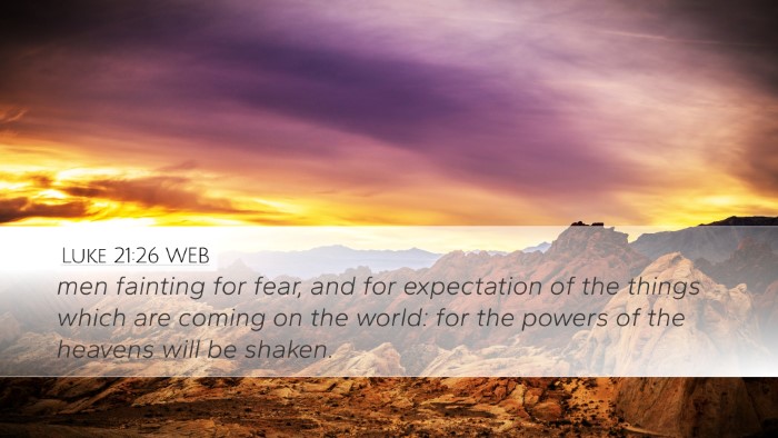 Luke 21:26 WEB Bible Verse Image