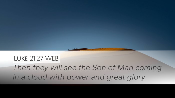 Luke 21:27 WEB Bible Verse Image