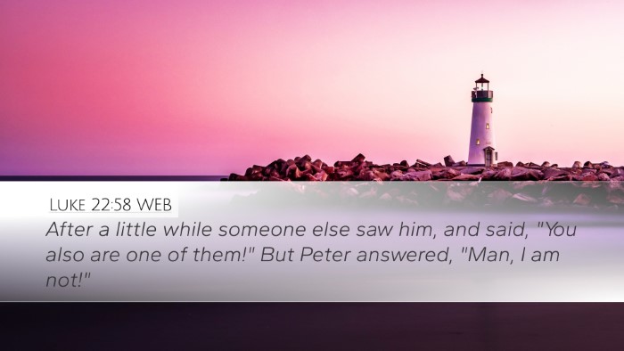 Luke 22:58 WEB Bible Verse Image