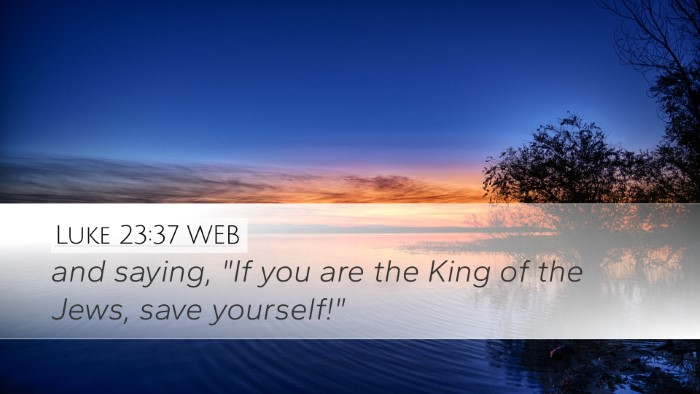 Luke 23:37 WEB Bible Verse Image