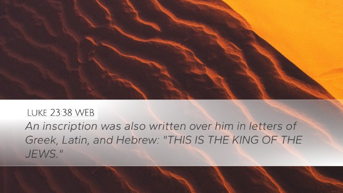 Luke 23:38 WEB Bible Verse Image