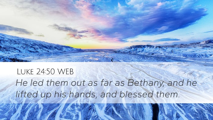 Luke 24:50 WEB Bible Verse Image