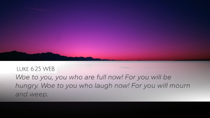 Luke 6:25 WEB Bible Verse Image