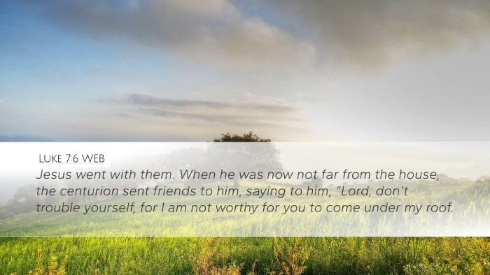 Luke 7:6 WEB Bible Verse Image
