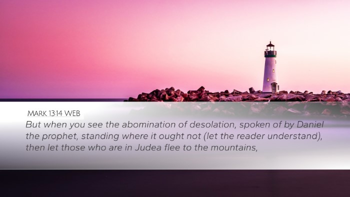 Mark 13:14 WEB Bible Verse Image