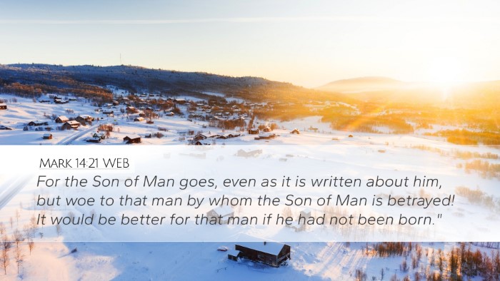 Mark 14:21 WEB Bible Verse Image