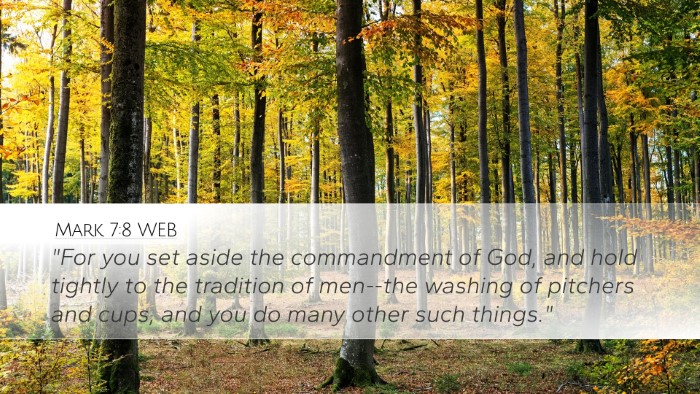 Mark 7:8 WEB Bible Verse Image