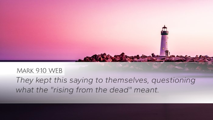 Mark 9:10 WEB Bible Verse Image