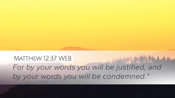 Matthew 12:37 WEB Bible Verse Image