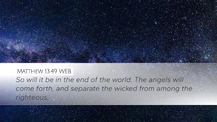 Matthew 13:49 WEB Bible Verse Image