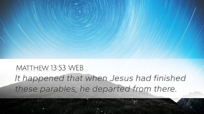 Matthew 13:53 WEB Bible Verse Image