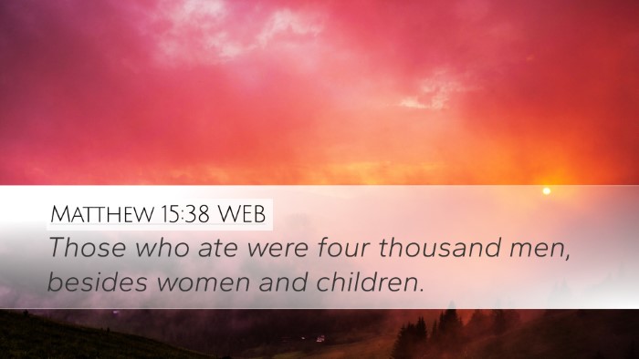 Matthew 15:38 WEB Desktop Wallpaper - Those who ate were four thousand men, besides - Desktop Bible Verse Wallpaper