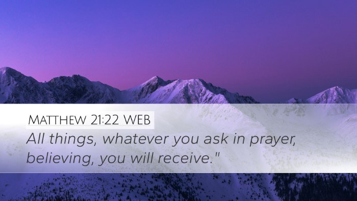 Matthew 21:22 WEB Bible Verse Image