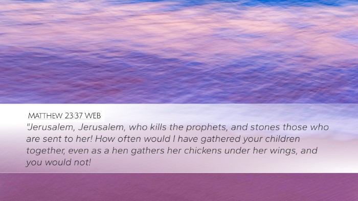 Matthew 23:37 WEB Bible Verse Image