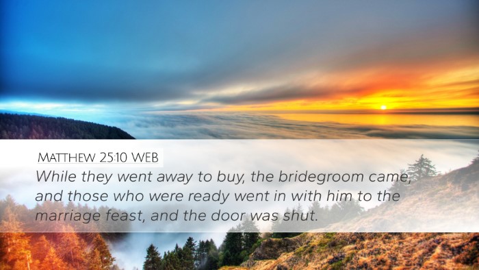 Matthew 25:10 WEB Bible Verse Image