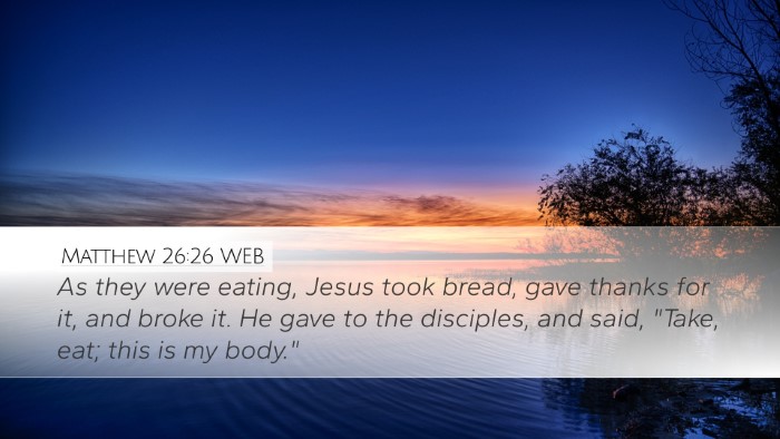 Matthew 26:26 WEB Bible Verse Image