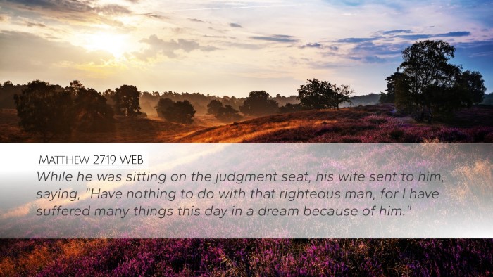 Matthew 27:19 WEB Bible Verse Image