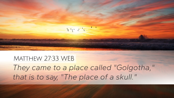 Matthew 27:33 WEB Desktop Wallpaper - They came to a place called 