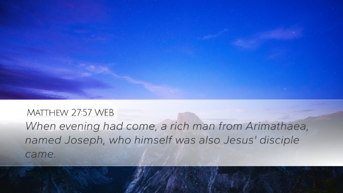 Matthew 27:57 WEB Bible Verse Image