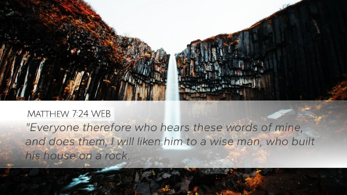 Matthew 7:24 WEB Bible Verse Image