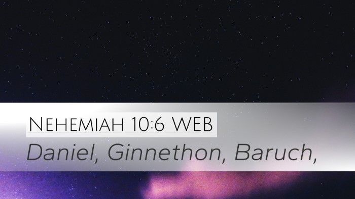 Nehemiah 10:6 WEB Desktop Wallpaper - Daniel, Ginnethon, - Desktop Bible Verse Wallpaper