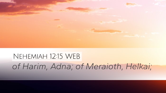 Nehemiah 12:15 WEB Bible Verse Image