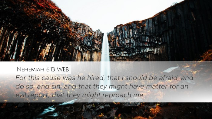 Nehemiah 6:13 WEB Bible Verse Image