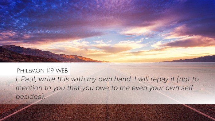 Philemon 1:19 WEB Desktop Wallpaper - I, Paul, write this with my own hand: I will - Desktop Bible Verse Wallpaper